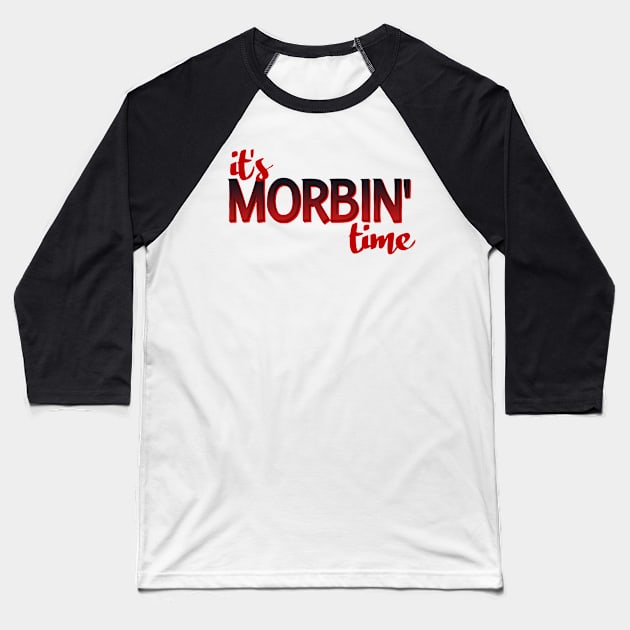 It's morbin time vampire meme Baseball T-Shirt by Captain-Jackson